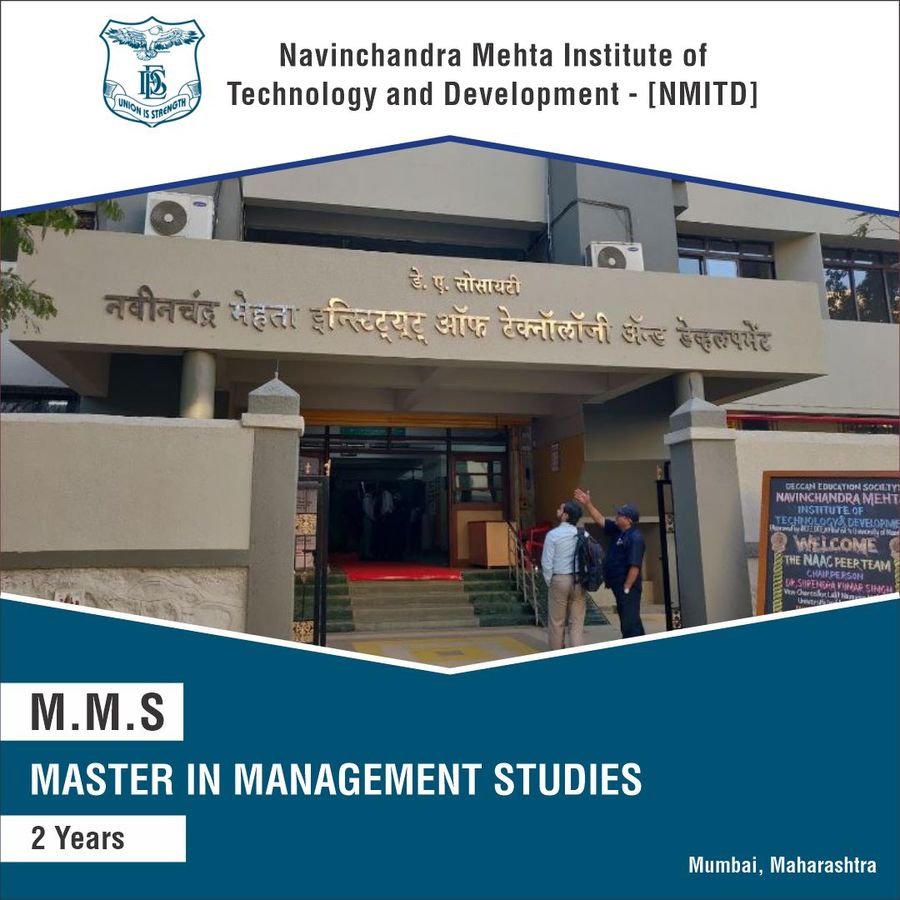 Master in Management studies [M M S] at Navinchandra Mehta Institute of Technology And Development , Mumbai